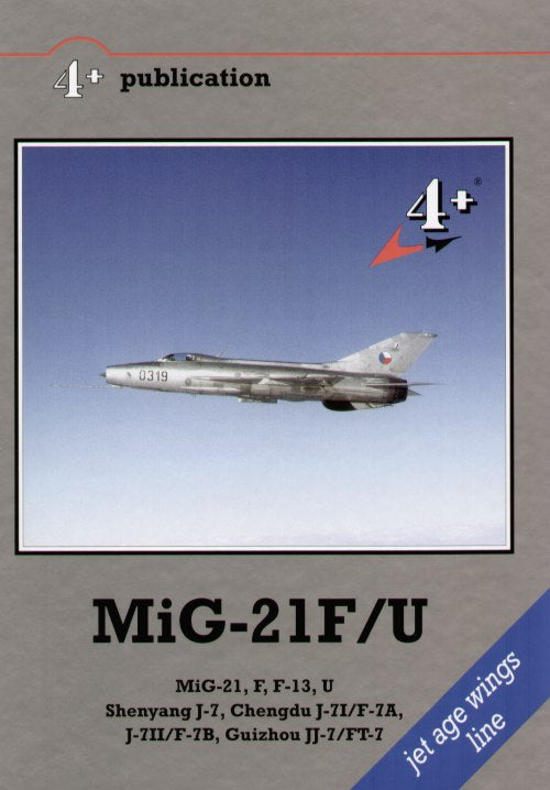 4 + Publications 4PLUS24 Mikoyan MiG-21F/U Fishbed Band C/Mongol A