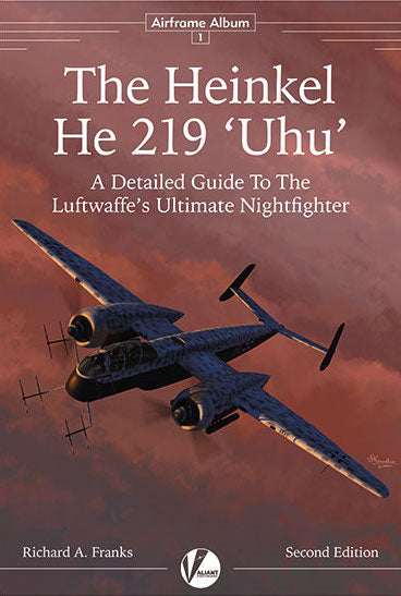 Valiant Wings Publishing VWPAA-01 AA-01 Second Edition! The Heinkel He-219 'Uhu'