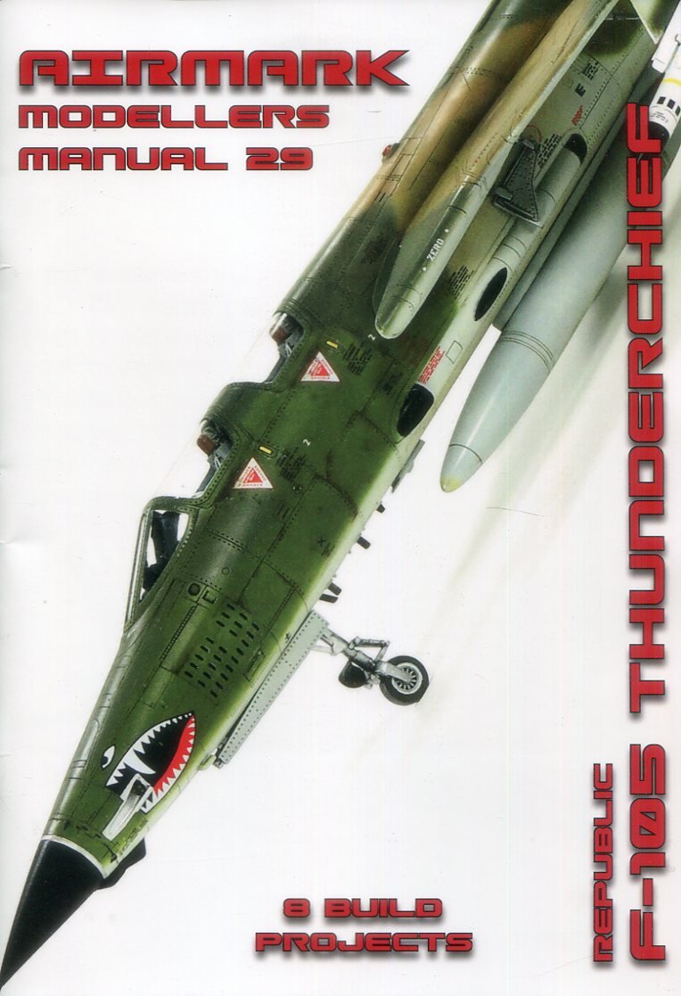 Airmark AMM29 Republic F-105 Thunderchief Modellers Manual