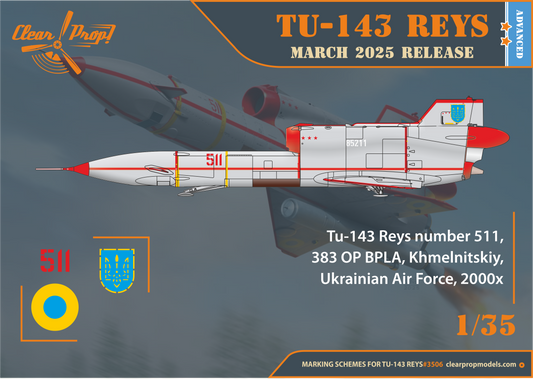 Clear Prop Models CP3506 1:35 Tu-143 Reys television reconnaissance Advanced kit
