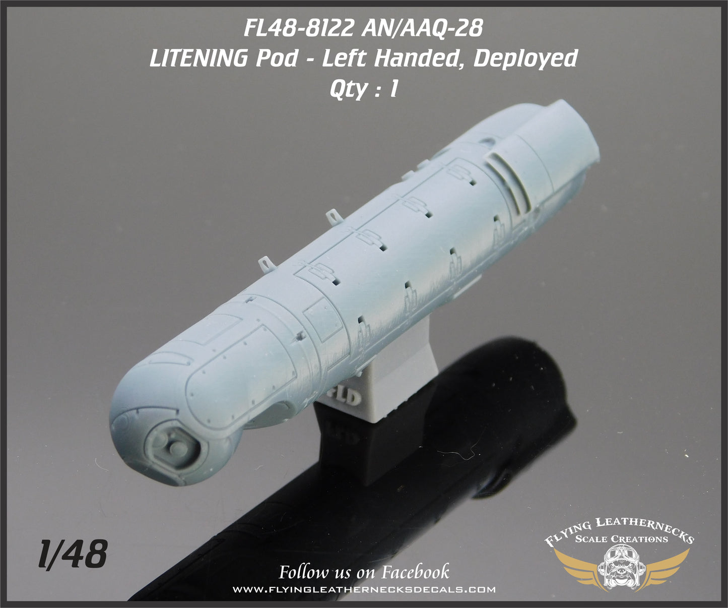 Flying Leathernecks FL48-8122 1:48 AN/AAQ-28 LITENING Pod