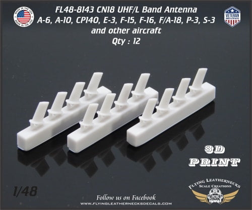 Flying Leathernecks FL48-8143 1:48 CN18 UHF / L Band Antenna