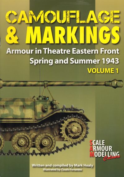 Guideline Camouflage & Markings Vol 1: Armour Eastern Front 1943