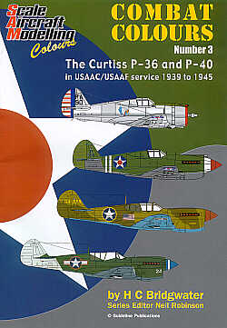 Guideline Combat Colours 3: Curtiss P-36/P-40 USAAC/USAAF 1939-45