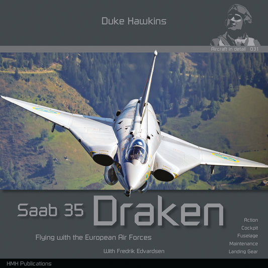 Duke Hawkins HMHDH-031 Saab 35 Draken 116 page book