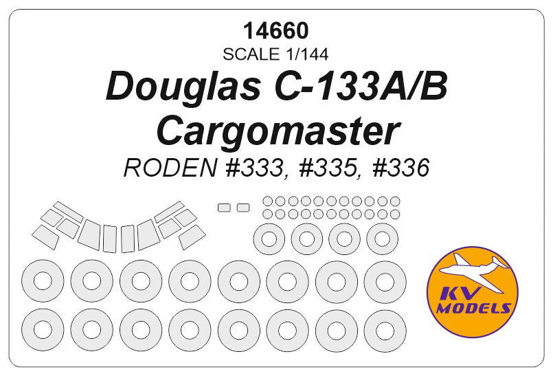 KV Models KV14660 Douglas C-133 Cargomaster Canopy & Wheel Masks 1:144