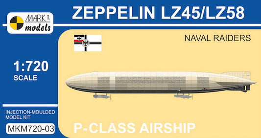 Mark I Models MKM720-03 1:720 Zeppelin P-class LZ45/LZ58 'Naval Raiders'