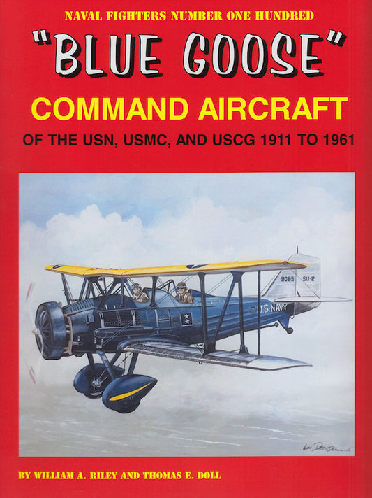 Valiant Wings Publishing NF100 Blue Goose USN/MC/CG 1911-61