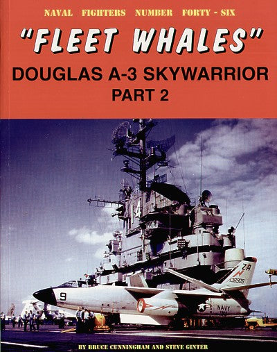 Naval Fighters NF46 Douglas A-3 Skywarrior 'Fleet Whales' part 2
