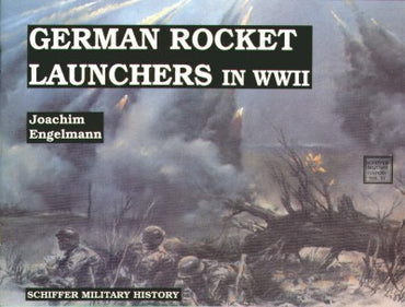Schiffer SB240-2 WWII German Rocket Launchers