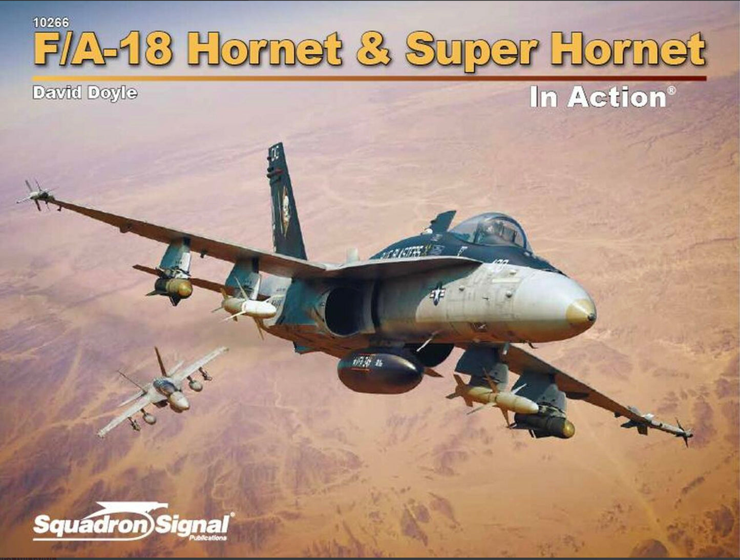 Squadron Signal SQS10266 Boeing F/A-18 Hornet In Action Book