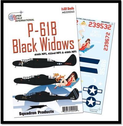 Superscale SS32263 1:32 Northrop P-61B 'Black Widow' 414th, 418th & 422nd NFS