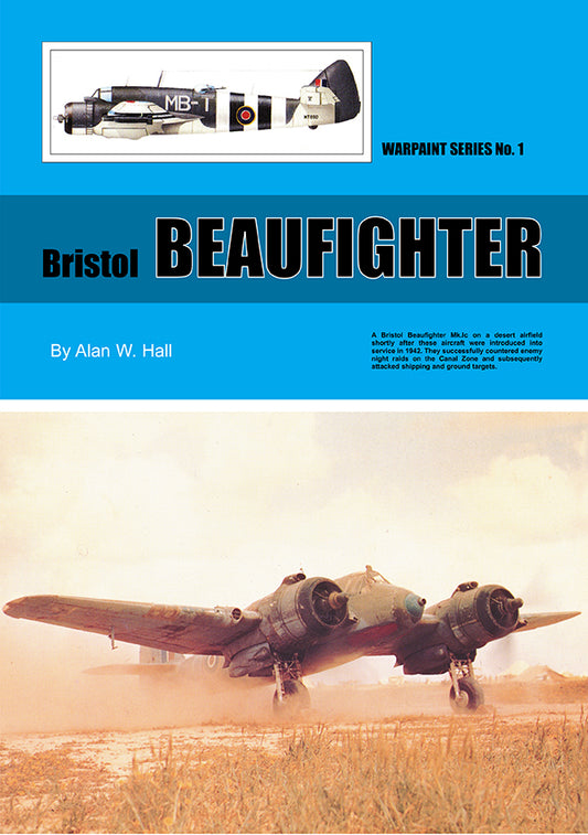 Warpaint Series WPS01 Bristol Beaufighter Enthusiast Guide