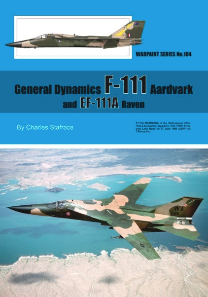 Warpaint Series WPS104 F-111 Aardvark and EF-111A Raven Guide