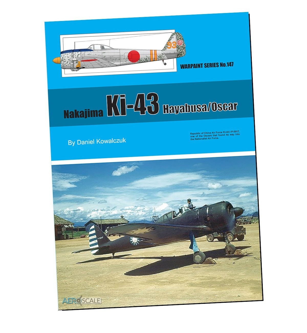 Warpaint Series WPS147 Nakajima Ki-43 Hayabusa IJAAF Guide