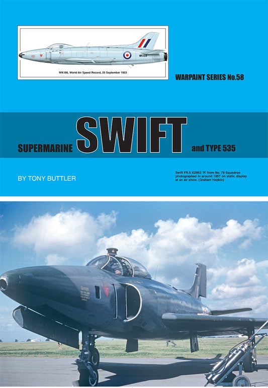 Warpaint Series WPS58 Supermarine Swift FR.5 and type 535