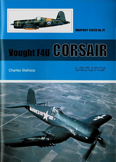 Warpaint Series WPS70 Vought F4U Corsair by Charles Stafrace