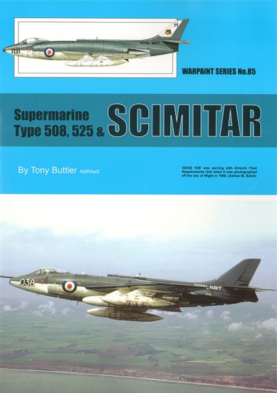 Warpaint Series WPS85 Supermarine Scimitar By Tony Buttler AMRAeS