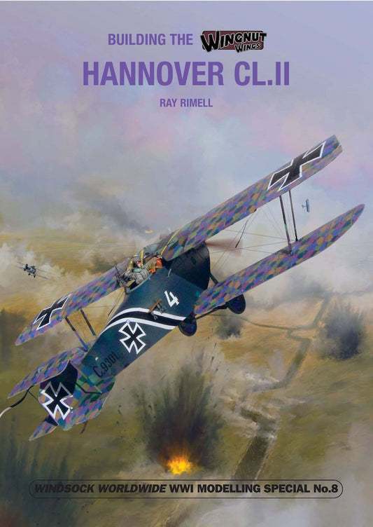 Albatros WSWW08 Building the Wingnut Wings Hannover Cl.II