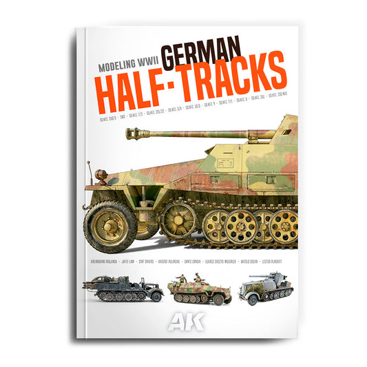 AK Interactive 130036 Modelling WWII German Half-Tracks Guide Book