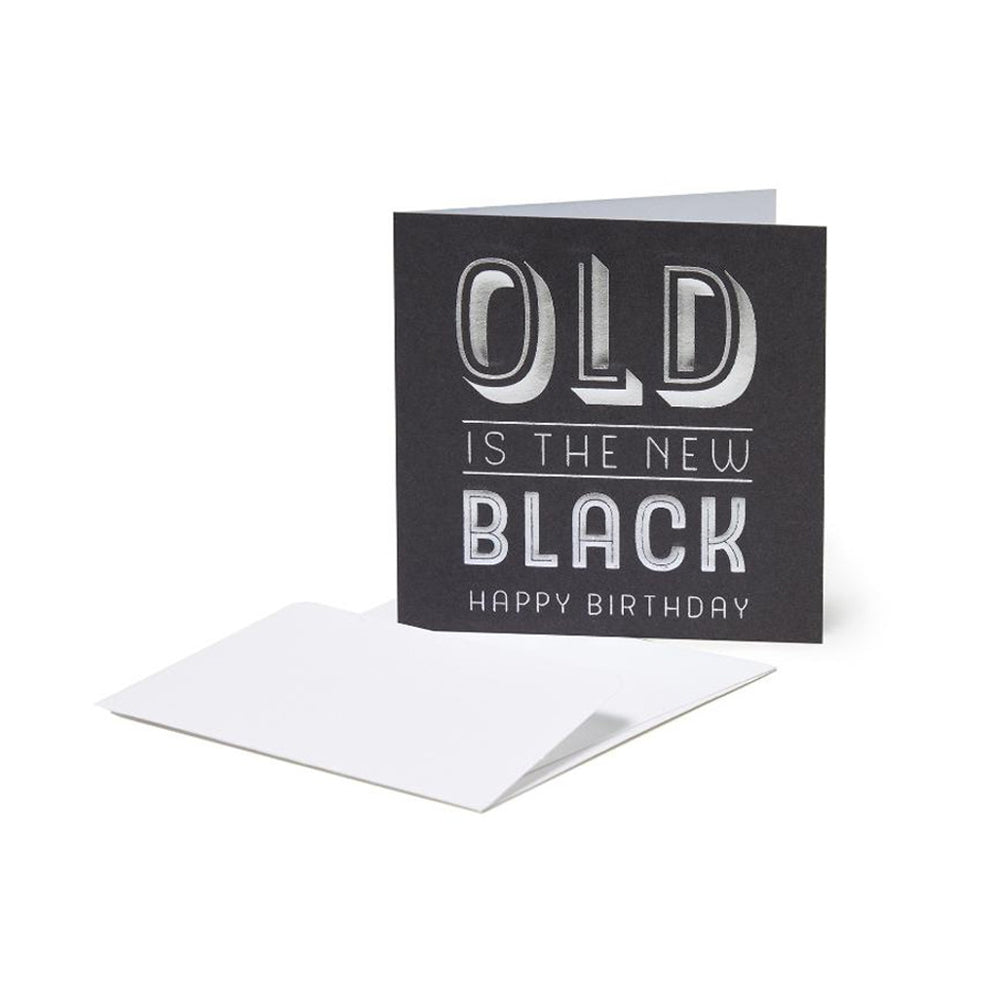 Legami Small Greeting Card - Old Is The New Black - Happy Birthday