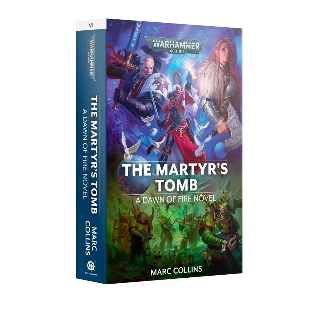 Games Workshop Black Library Dawn Of Fire: The Martyr's Tomb PB Book BL3097