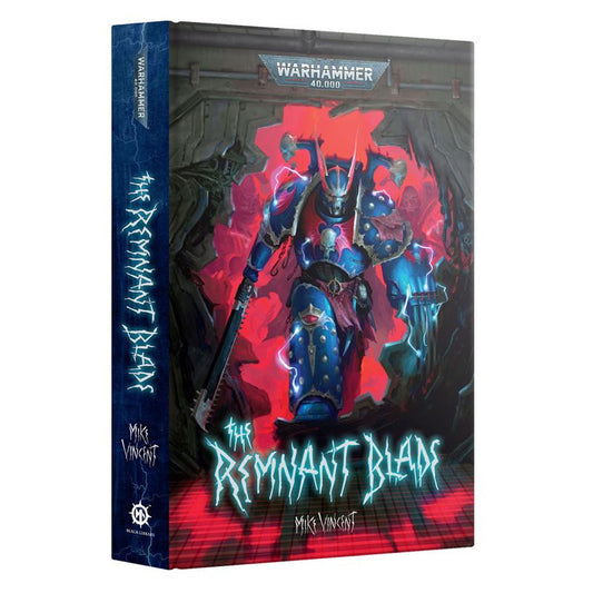 Games Workshop Black Library: The Remnant Blade HB Book BL3259