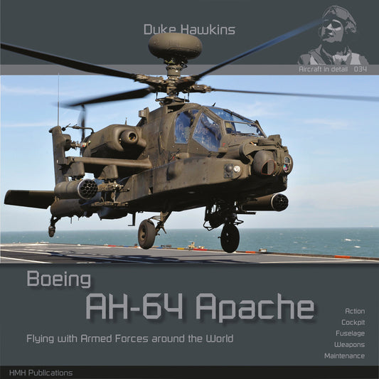 Boeing AH-64 Apache 'Aircraft in Detail No.34' Duke Hawkins - HMH Publications