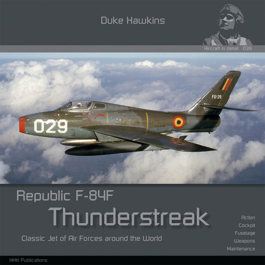 HMH Publications DH-039 Republic F-84F Thunderstreak Duke Hawkins Book