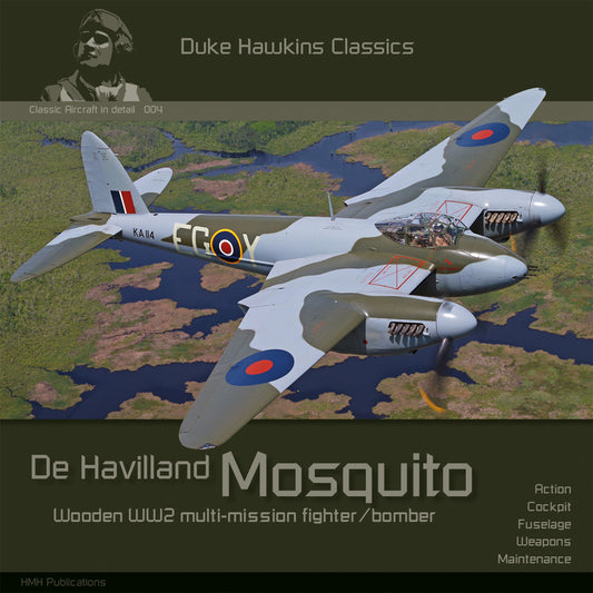 Duke Hawkins Classics 004: De Havilland Mosquito - HMH Publications