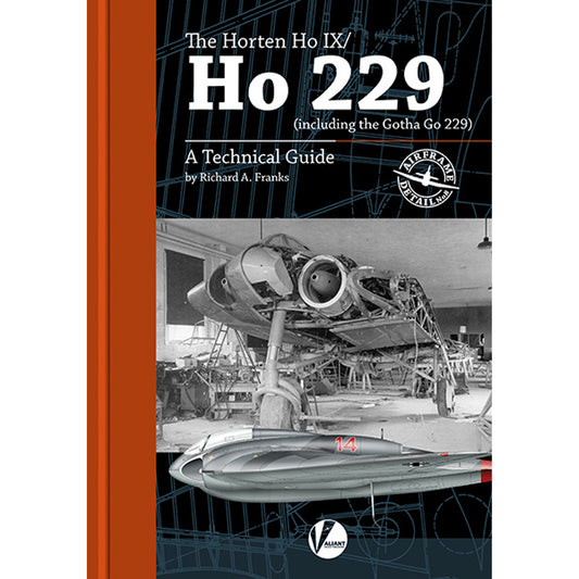 Valiant Wings Publishing AD-08 Horten Ho IX Ho 229 Technical Guide Book