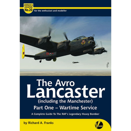 Valiant Wings AM-20 The Avro Lancaster & Manchester Part 1 Wartime Service Book