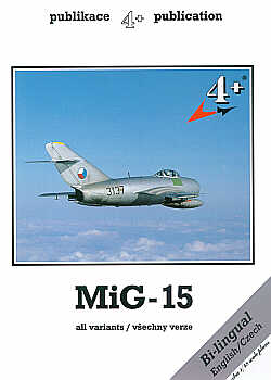 4 + Publications 4PLUS07 Mikoyan MiG-15 Fagot [MiG-15Bis MiG-15UTI]