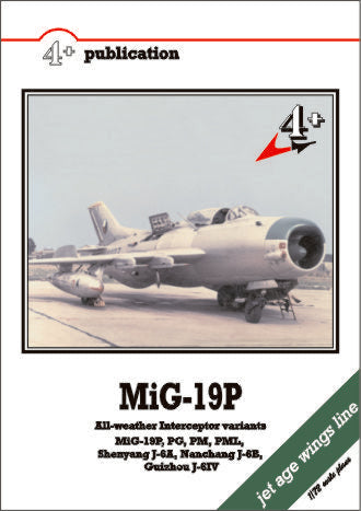 4 + Publications 4PLUS21 Mikoyan MiG-19P and MiG-19PM Farmer B/D