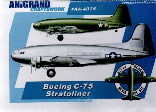 Anigrand Craftswork ANIG4075 1:144 Boeing C-75 Stratoliner