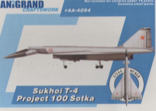 Anigrand 4094 Sukhoi T-4 Sotka Soviet Supersonic Bomber 1:144