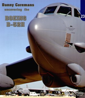 Daco DCB023 Uncovering the Boeing B-52H Stratofortress Book