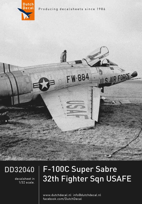 Dutch Decal DD32040 1:32 North-American F-100C Super Sabre 32nd FTS USAFE