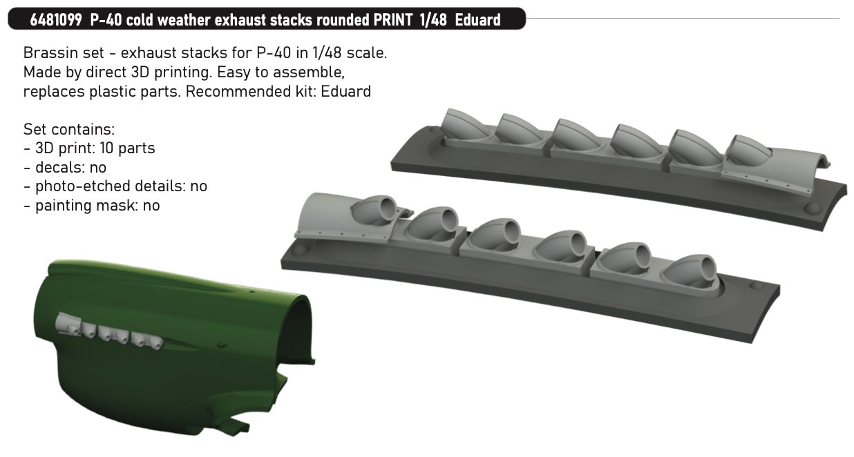Eduard Brassin ED6481099 1:48 P-40E Rounded Exhaust Stacks 3D-Print
