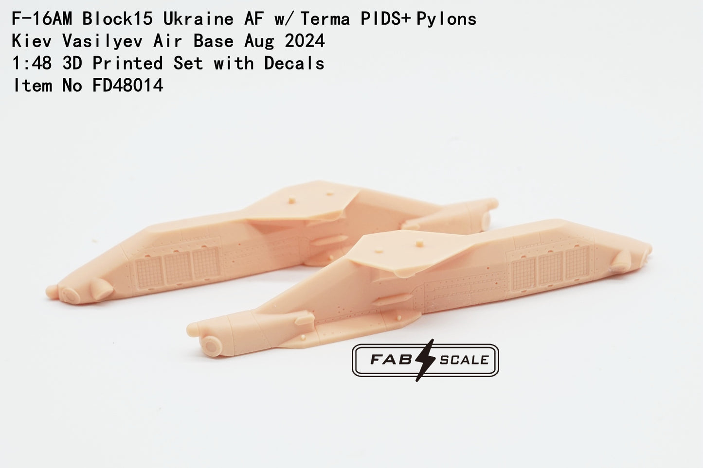 FabScale FD48014 Ukraine F-16AM Terma PIDS+ Pylons Aug 2024 1:48
