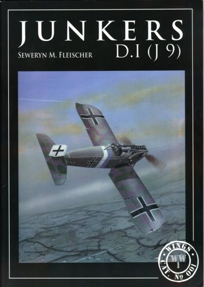 Wings KB001 Junkers D.I Monograph by Seweryn M Fleischer