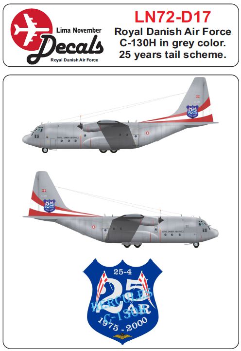 Lima November LN72-D17 Danish C-130H 25th Anniv Tail 1:72