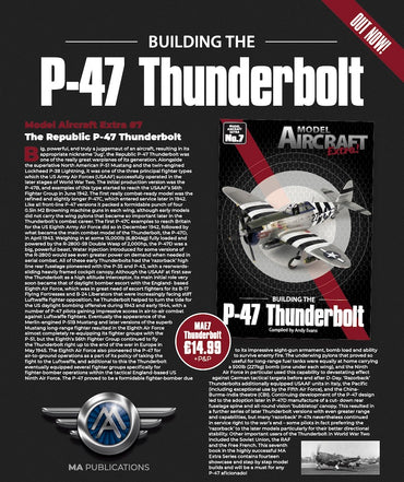 MA Publications MAE07 Building the Republic P-47D Thunderbolt