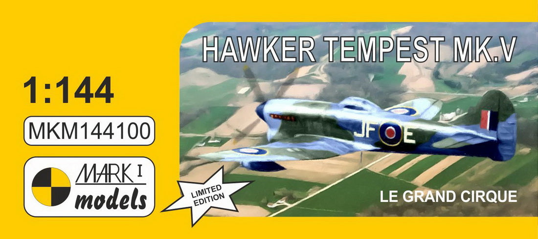 Mark I Models MKM144100 1:144 Hawker Tempest Mk.V 'Le grand cirque'