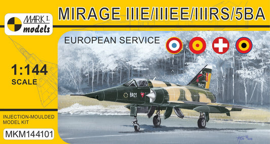 Mark I Models MKM144101 1:144 Dassault_Mirage IIIE/EE/RS/5BA 'In Europe'