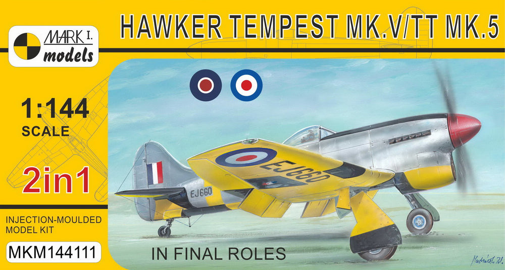 Mark I Models MKM144111 1:144 Hawker Tempest Mk.V/TT.5 'In final roles'
