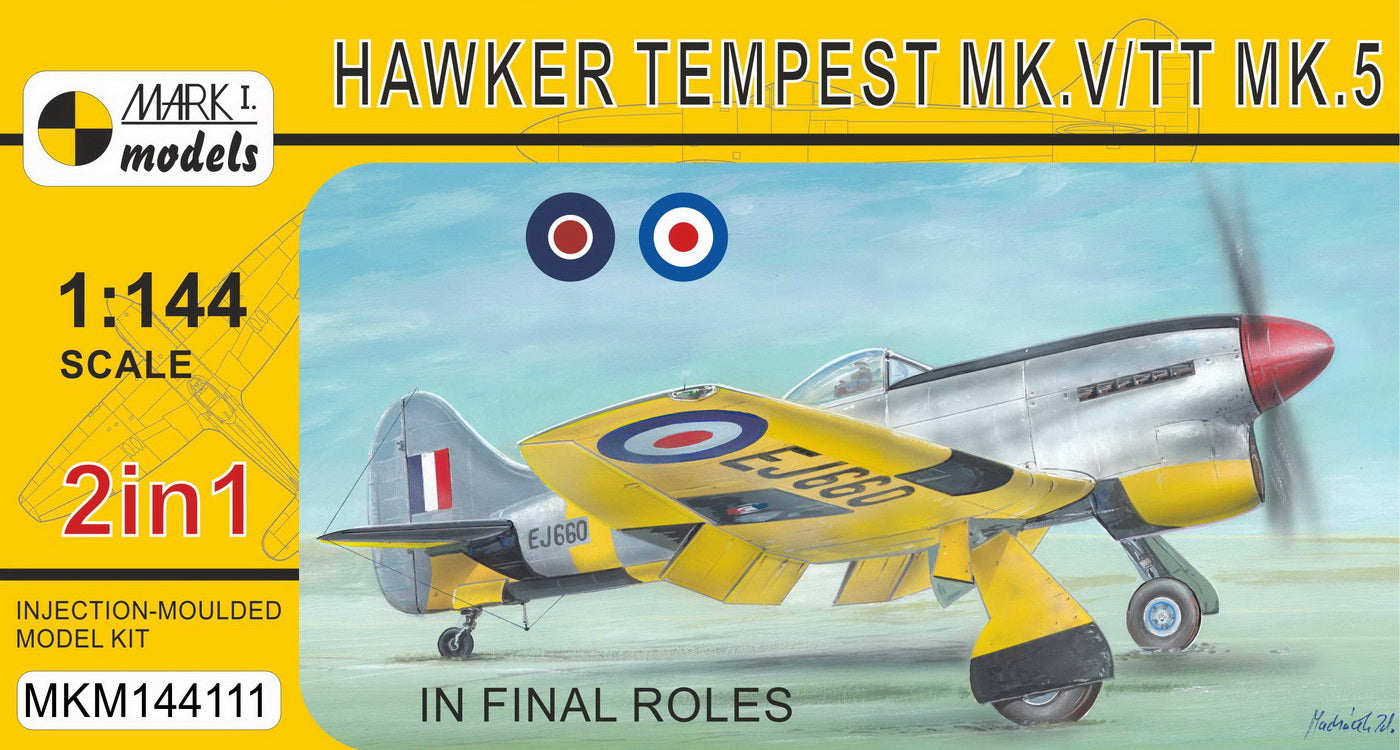 Mark I Models MKM144111 1:144 Hawker Tempest Mk.V/TT.5 'In final roles'