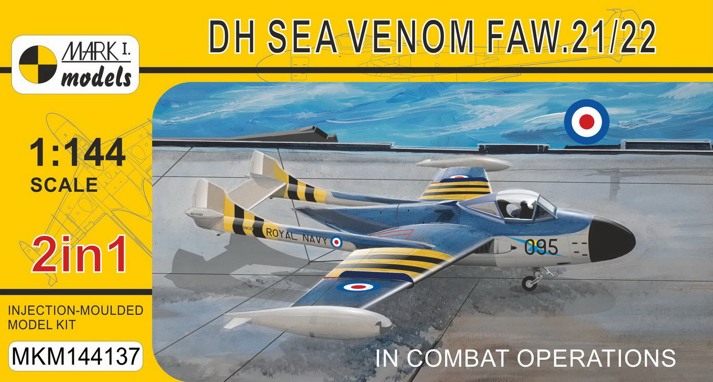 Mark I MKM144137 1:144 Sea Venom FAW.21/22 “In Combat Ops”