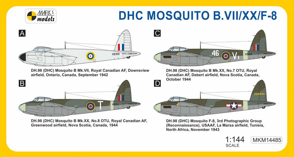 Mark I Models MKM14485 1:144 deHavilland Mosquito B.VII/B.XX/F-8 Canadian Mossie