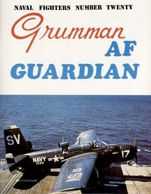 Naval Fighters NF20 Grumman AF-2/AF-3 Guardian 82 pages